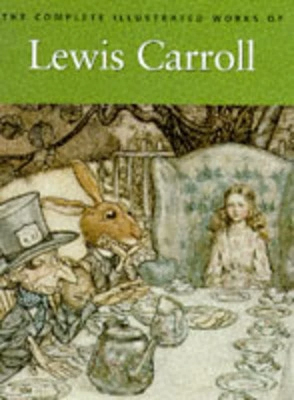 Image of The Complete Illustrated Works of Lewis Carroll by Lewis Carroll Book