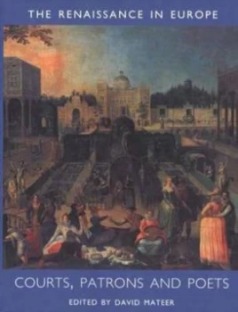 Image of Courts Patrons and Poets by David Mateer Paperback