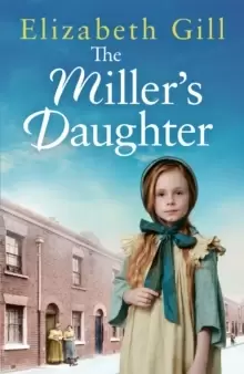 Image of The Miller's Daughter : Will she be forever destined to the workhouse?