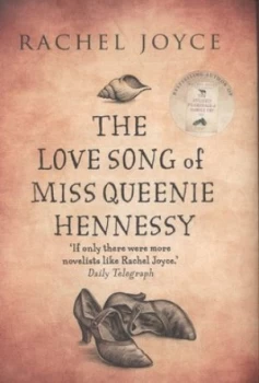Image of The Love Song of Miss Queenie Hennessy by Rachel Joyce Hardback