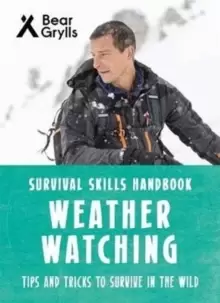 Image of Bear Grylls Survival Skills: Weather Watching