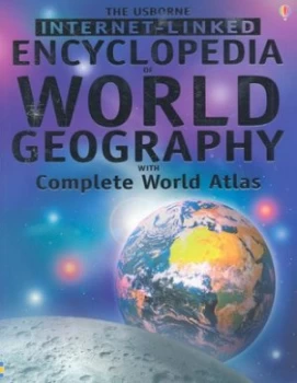 Image of The Usborne Internet-Linked Encyclopedia of World Geography with Complete World Atlas by Gillian Doherty and Anna Claybourne and Susanna Davidson and