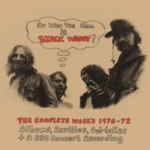 Image of So Who the Hell Is Stack Waddy? The Complete Works 1970-72 by Stack Waddy CD Album