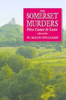 Image of Somerset Murders by Maud W Williams Book