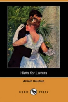 Image of Hints for Lovers dodo Press by Arnold Haultain Paperback