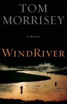 Image of Wind River by Tom Morrisey Paperback
