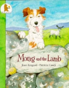 Image of Morag and the Lamb by Joan Lingard and Patricia Casey Paperback