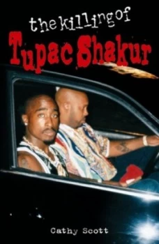 Image of The Killing of Tupac Shakur by Cathy Scott Book