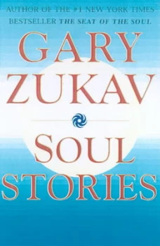 Image of Soul Stories by Gary Zukav Paperback