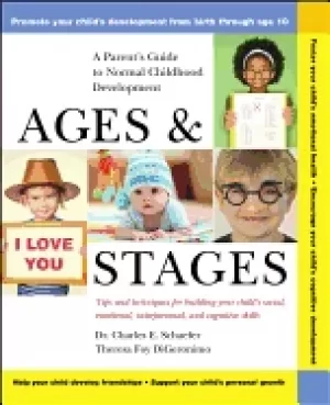 Image of ages and stages a parents guide to normal childhood development