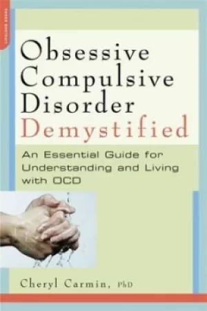 Image of Obsessive-compulsive disorder demystified by Cheryl Nina Carmin