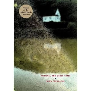 Image of Primeval and Other Times by Olga Tokarczuk (Paperback, 2010)