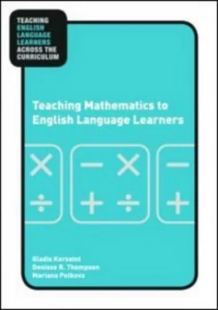 Image of Teaching Mathematics to English Language Learners by Gladis Kersaint Paperback