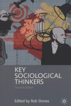 Image of Key Sociological Thinkers by Rob Stones Paperback