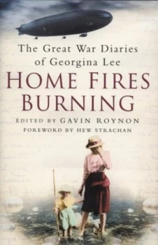 Image of Home Fires Burning by Gavin Roynon Hardback