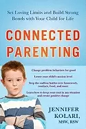 Image of connected parenting set loving limits and build strong bonds with your chil