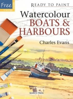 Image of Watercolour Boats and Harbours by Charles Evans Paperback