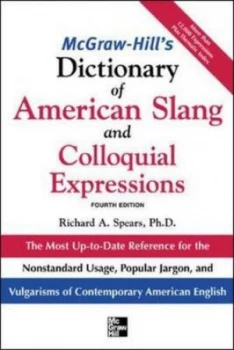 Image of Mcgraw-Hills Dictionary of American Slang and Colloquial Expressions by Richard a Spears Hardback