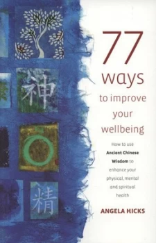 Image of 77 Ways to Improve Your Wellbeing by Angela Hicks Paperback