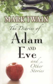 Image of The Diaries of Adam and Eve and Other Stories by Mark Twain Paperback
