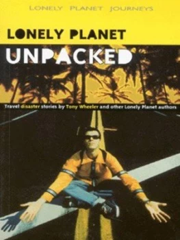 Image of Lonely Planet Unpacked by Tony Wheeler Paperback