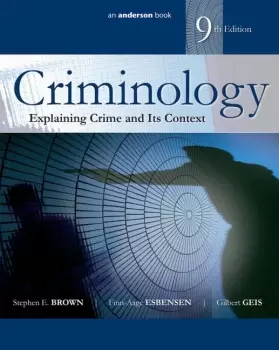 Image of CriminologyExplaining Crime and Its Context