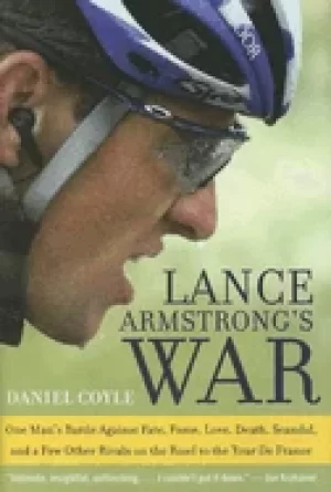 Image of lance armstrongs war one mans battle against fate fame love death scandal a
