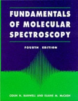 Image of Fundamentals of molecular spectroscopy by Colin Banwell