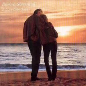 Image of A Love Like Ours by Barbra Streisand CD Album