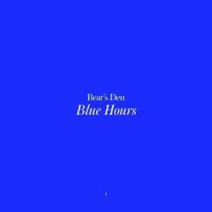 image of Bear's Den - Blue Hours CD Album - Used