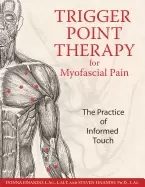 Image of trigger point therapy for myofascial pain the practice of informed touch