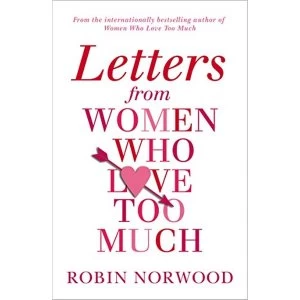 Image of Letters from Women Who Love Too Much by Robin Norwood (Paperback, 2015)