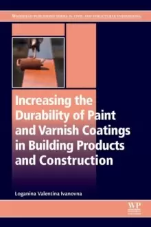 Image of Increasing the Durability of Paint and Varnish Coatings in Building Products and Construction