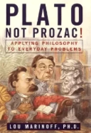 Image of plato not prozac applying philosophy to everyday problems