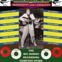 Image of Rockabillies, Hillbillies & Honky Tonkers: Mississippi and Louisiana: The Big Howdy Recording Company Story