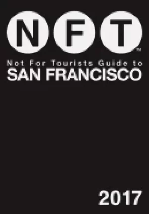 Image of not for tourists guide to san francisco 2017