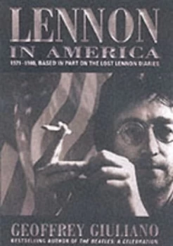 Image of Lennon in America by Geoffrey Giuliano Book