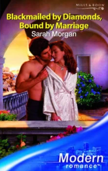 Image of Blackmailed by Diamonds Bound by Marriage by Sarah Morgan Book