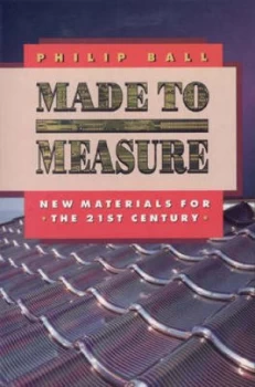 Image of Made to Measure by Philip Ball Paperback
