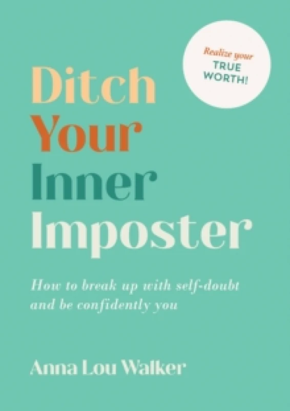 Image of Ditch Your Inner Imposter : How to Belong and Be Confidently You Paperback / softback
