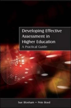 Image of Developing Effective Assessment in Higher Education by Sue Bloxham Paperback