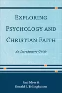 Image of exploring psychology and christian faith an introductory guide