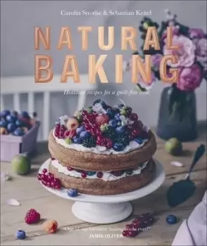 Image of Natural baking by Carolin Strothe