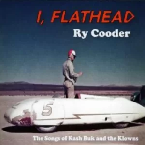 image of I Flathead gatefold Digipak by Ry Cooder CD Album