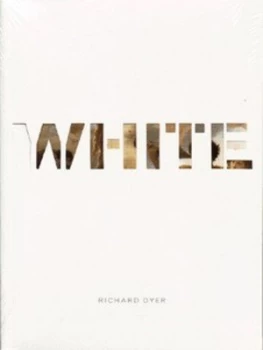 Image of White by Richard Dyer Paperback