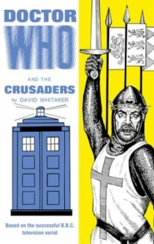 Image of Doctor Who and the Crusaders by David Whitaker Hardback