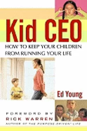 Image of kid ceo how to keep your children from running your life