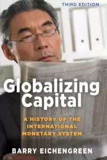 Image of Globalizing Capital : A History of the International Monetary System - Third Edition