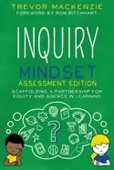 Image of inquiry mindset assessment edition scaffolding a partnership for equity and