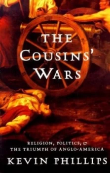 Image of The Cousins Wars by Kevin Phillips Book